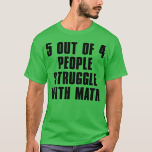 CAMISETA 5 DE CADA 4 PERSONAS LUCHAN CON MATEMÁTICA 2