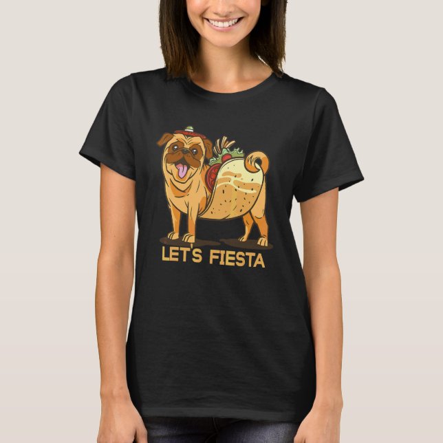 Camiseta 5 De Mayo Pug Perro Taco Vamos Fiesta (Anverso)