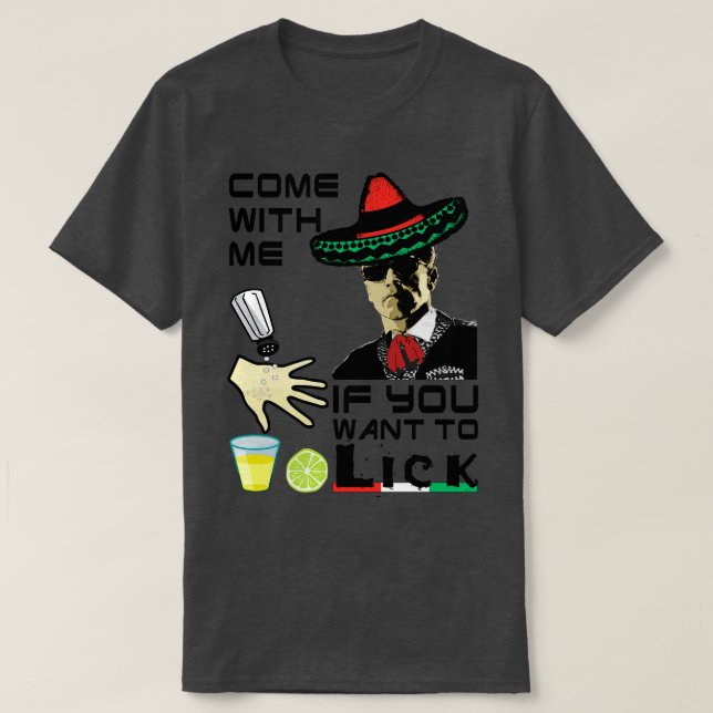Camiseta 5 de Mayo Ven conmigo si quieres lamer (Diseño del anverso)