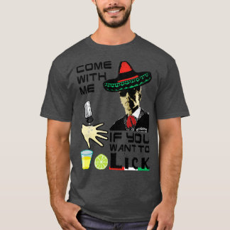 Camiseta 5 de Mayo Ven conmigo si quieres lamer