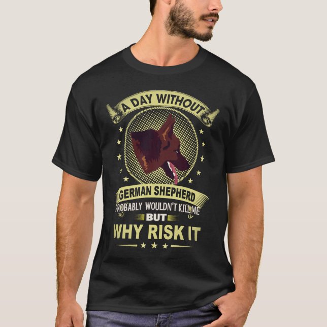 Camiseta 5 días sin pastor alemán probablemente no  (Anverso)
