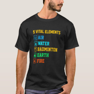 Camiseta 5 Elementos Vitales Incendio De Agua Aérea Badmint