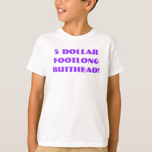 Camiseta ¡$5 Footlong Butthead!
