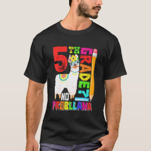 Camiseta 5° Grado No Prob Llama Primer Día De Vuelta A La E