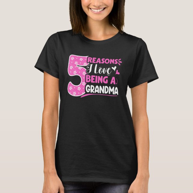 Camiseta 5 Razones Por Las Que Me Encanta Ser Una Abuela (Anverso)