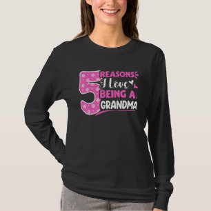 Camiseta 5 Razones Por Las Que Me Encanta Ser Una Abuela