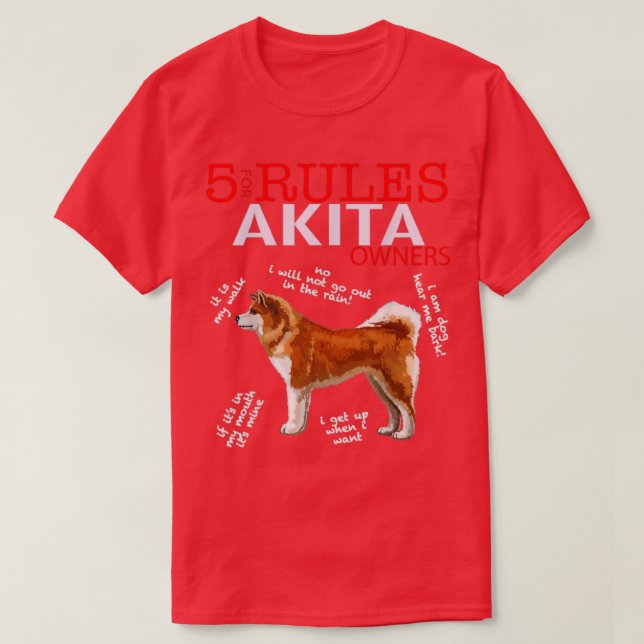 Camiseta 5 Reglas Para Los Propietarios De Akita (Diseño del anverso)