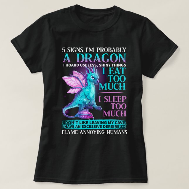 Camiseta 5 Rótulos Probablemente soy un amante del Dragon T (Diseño del anverso)