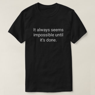 Camiseta 5. Siempre parece imposible hasta que se hace.