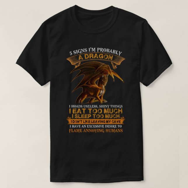 Camiseta 5 Signs I'm Probably A Dragon Tshirt Dragon Lovers (Diseño del anverso)