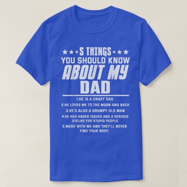 Camiseta 5 Things You Should Know About My Dad  (Diseño del anverso)
