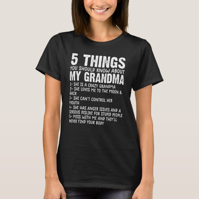 Camiseta 5 Things You Should Know About My Grandma  Grandma (Anverso)