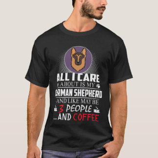 Camiseta 5 Todo lo que me importa es mi pastor alemán y com