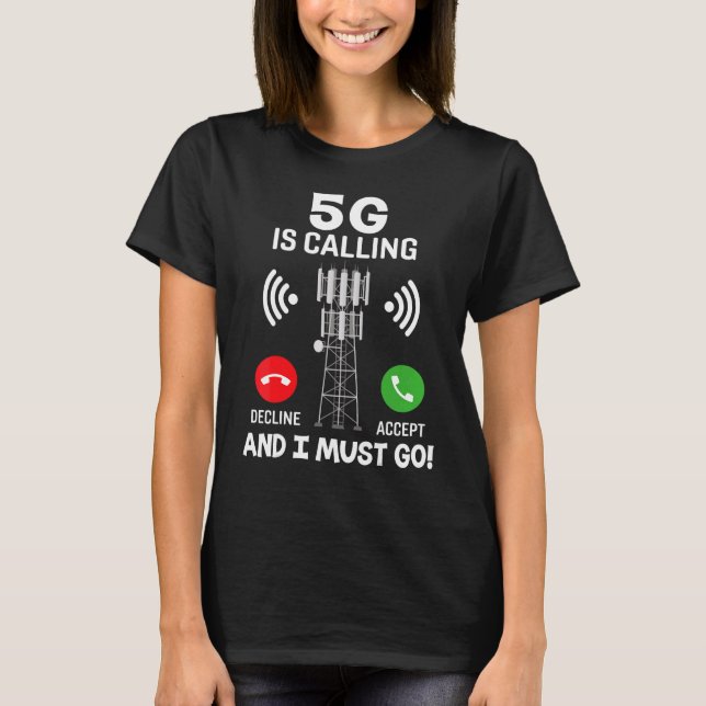 Camiseta 5g Está Llamando Y Debo Ir , Pro Vacunación (Anverso)