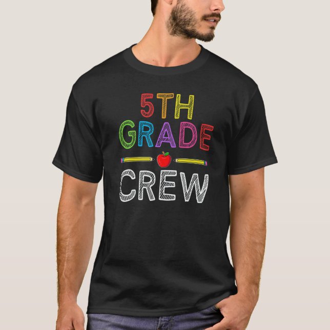 Camiseta 5th Grade Crew  Fifth Grade Teacher 1st Day of Sch (Anverso)