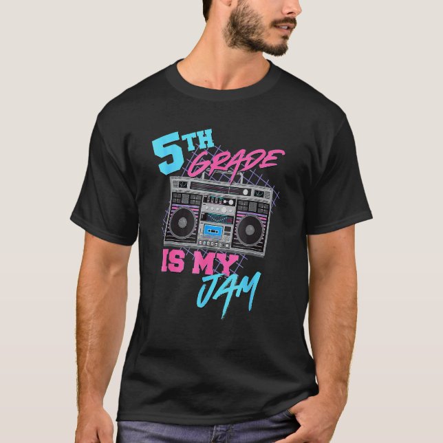 Camiseta 5th Grade Is My Jam Teachers Students Back To Scho (Anverso)