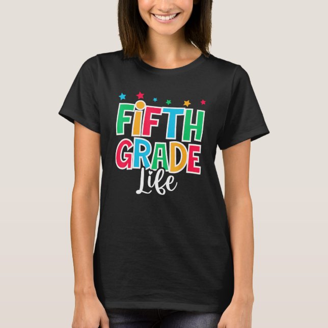 Camiseta 5th Grade Life First Day of School Welcome Back to (Anverso)