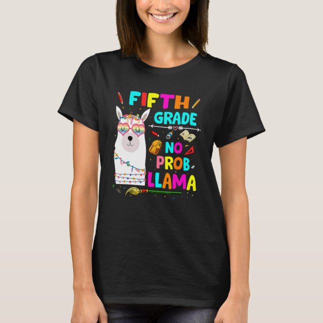 Camiseta 5th Grade No Prob Llama Teacher Student First Day  (Anverso)