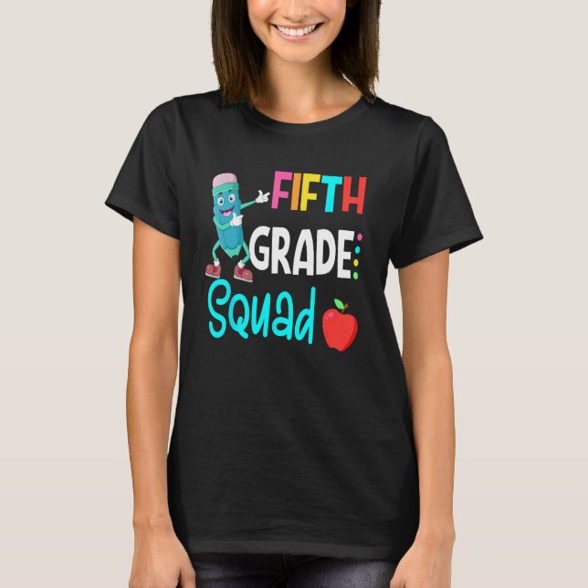 Camiseta 5th Grade Squad Fifth Teacher Student Team Back To (Anverso)