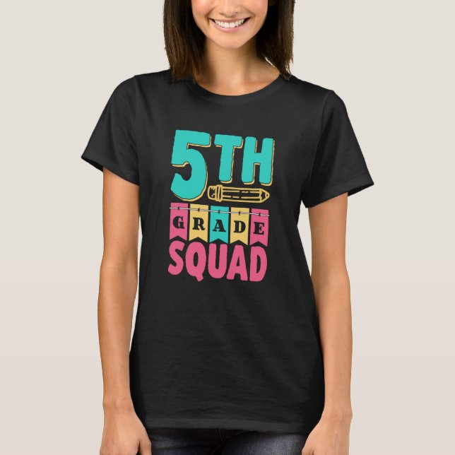 Camiseta 5Th Grade Squad Pupil School Grader Class 5 Five F (Anverso)