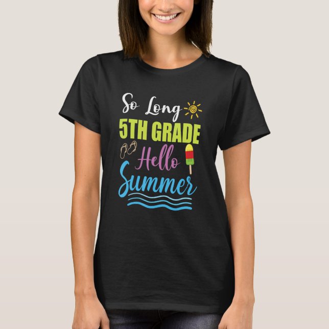 Camiseta 5th Grade Teacher Student Last Day of School Hello (Anverso)