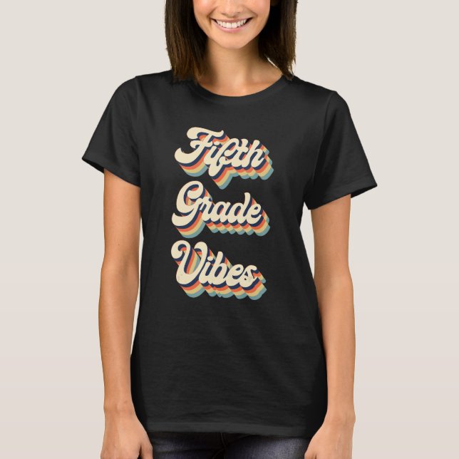 Camiseta 5th Grade Vibes Retro Groovy Back To School Teache (Anverso)