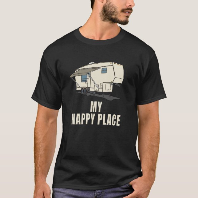 Camiseta 5th wheel MY HAPPY PLACE Fifth Wheel Camper (Anverso)