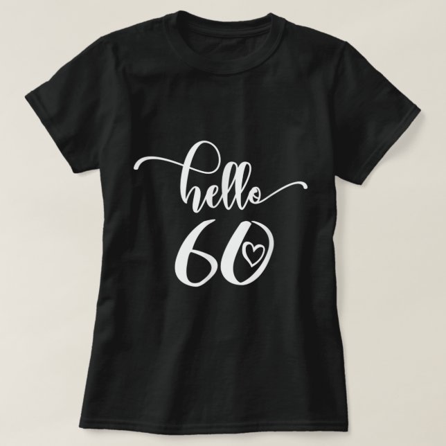 Camiseta 60º Cumpleaños Para Las Mujeres, Hola 60, Sesenta, (Diseño del anverso)