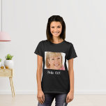 Camiseta 60.ª foto de cumpleaños hola 60 mujer<br><div class="desc">Plantilla para su foto. Texto blanco: ¡Hola 60! Una camisa para una fiesta de cumpleaños número 60 para ella.</div>