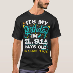 Camiseta 60.ª Idea de cumpleaños Divertido Tengo 21915 días