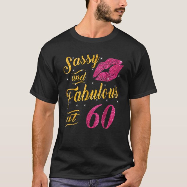 Camiseta 60.º Cumpleaños Gif Sassy Y Fabuloso De 60 Años (Anverso)