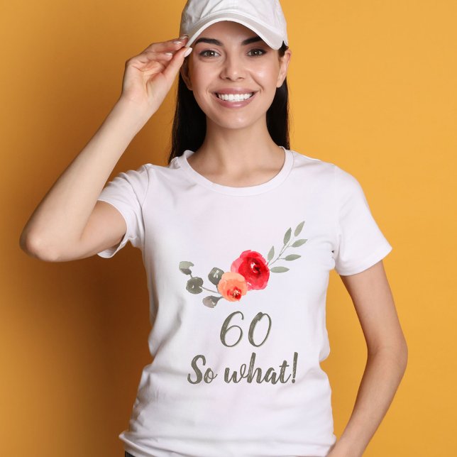 Camiseta 60.º cumpleaños gracioso diciendo acuarela floral (Subido por el creador)
