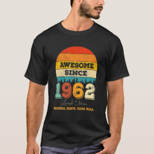 Camiseta 60.º Cumpleaños Increíble Desde 1962 Partes Origin