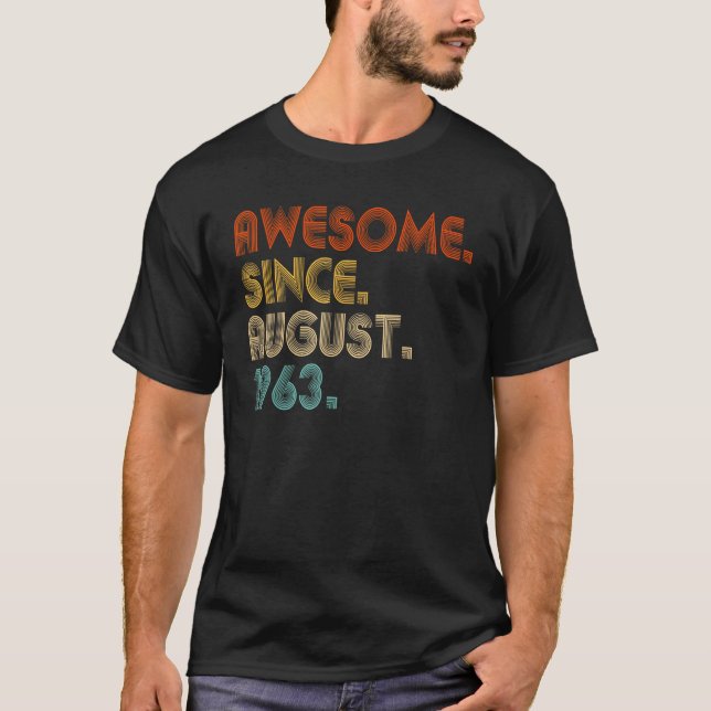 Camiseta 60.º cumpleaños increíble desde agosto de 1963 (Anverso)