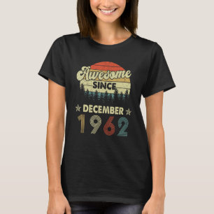 Camiseta 60.º cumpleaños increíble desde diciembre de 1962