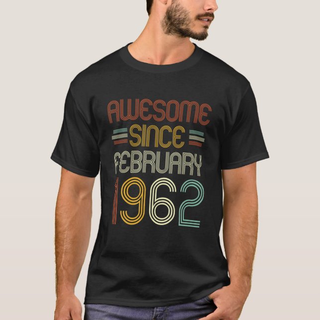 Camiseta 60.º Cumpleaños Increíble Desde Febrero De 1962 60 (Anverso)
