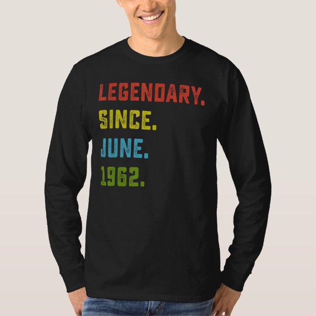 Camiseta 60.º cumpleaños legendario desde junio de 1962 60  (Anverso)
