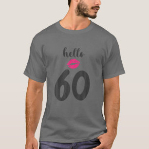 Camiseta 60.º Regalo De Cumpleaños Para Las Mujeres - Hola 