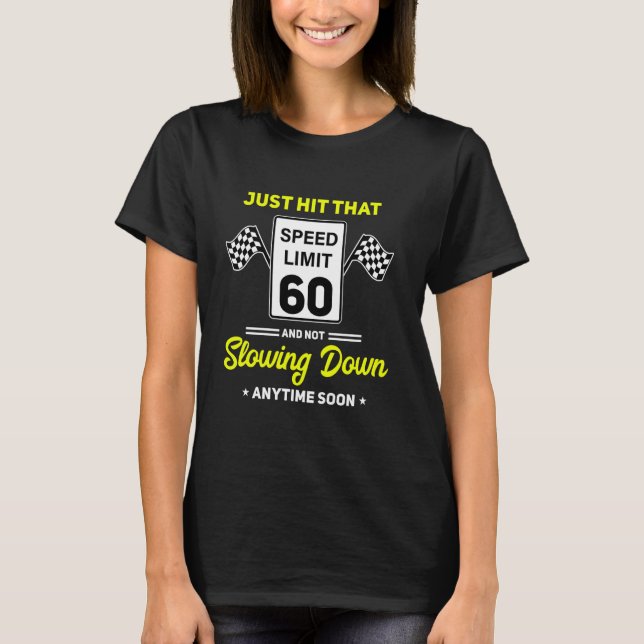 Camiseta 60.º Rótulo de límite de velocidad de cumpleaños a (Anverso)