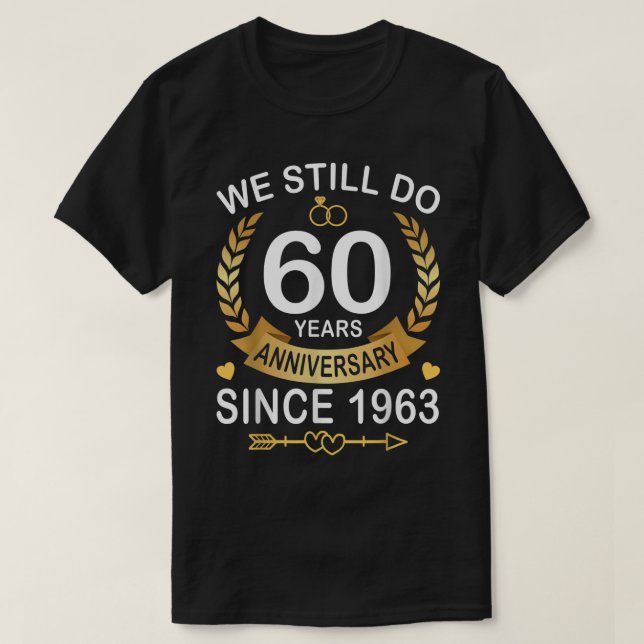 Camiseta 60° Aniversario del Boda Todavía Hacemos 60 años d (Diseño del anverso)