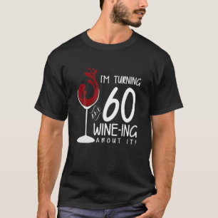Camiseta 60 Años Cumpliendo 60 Años Y Vino Con Diversión
