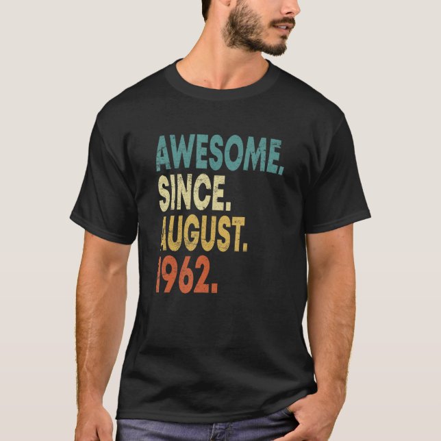 Camiseta 60 años de edad increíble desde agosto de 1962 (Anverso)