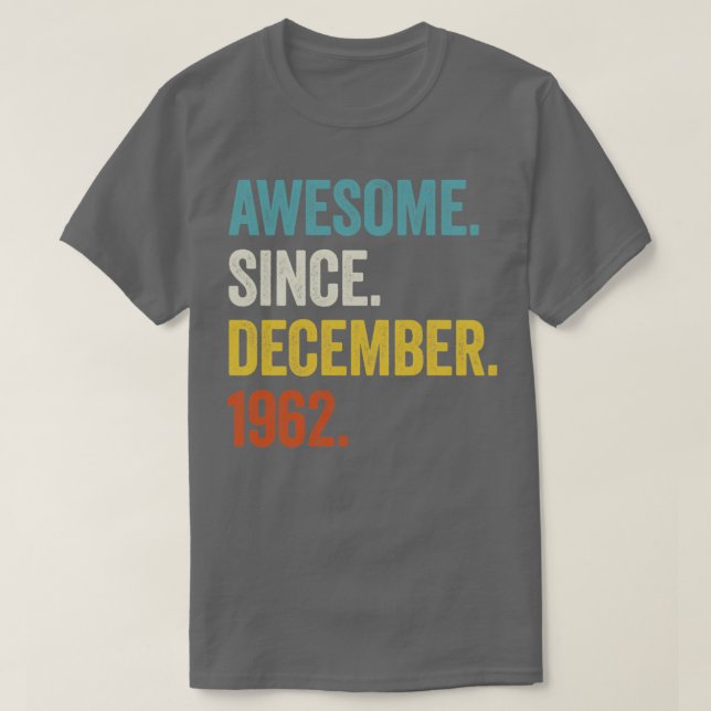 Camiseta 60 años de edad increíble desde diciembre de 1962 (Diseño del anverso)
