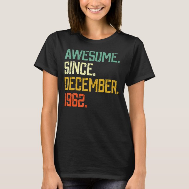 Camiseta 60 años de edad increíble desde diciembre de 1962  (Anverso)