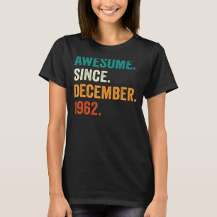 Camiseta 60 años de edad increíble desde diciembre de 1962 