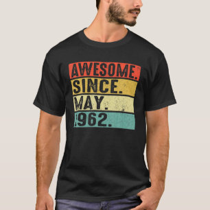 Camiseta 60 Años De Edad Increíble Desde Mayo De 1962 60 Añ