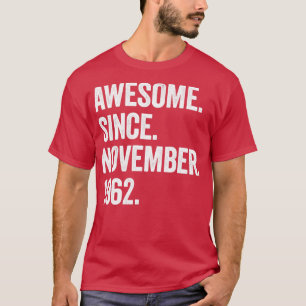 Camiseta 60 años de edad increíble desde noviembre de 1962 