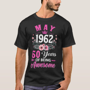 Camiseta 60 Años De Edad Realizada En Mayo De 1962 60 Años 