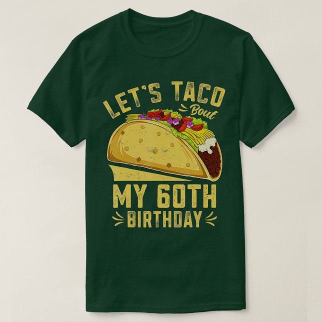 Camiseta 60 años deja a Taco fuera de mi gracia de cumpleañ (Diseño del anverso)