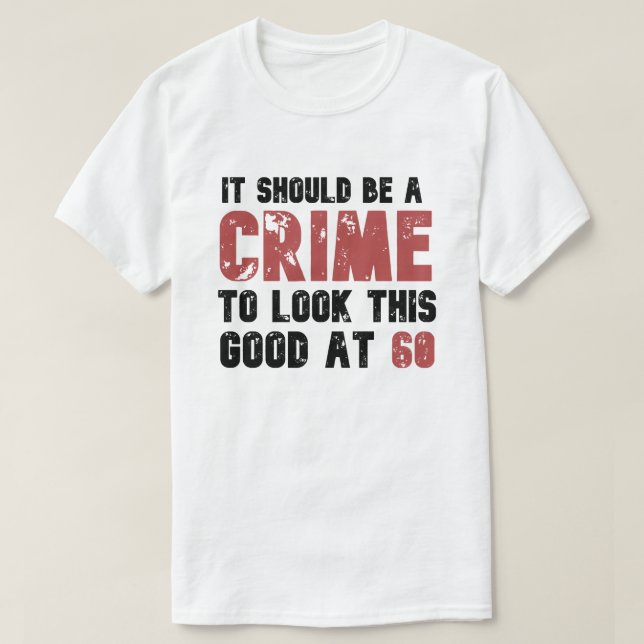 Camiseta 60 años gracioso 60 años angustiado (Diseño del anverso)